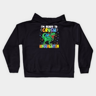 I M Ready To Crush Kindergarten Dinosaur Back To School Kids Hoodie